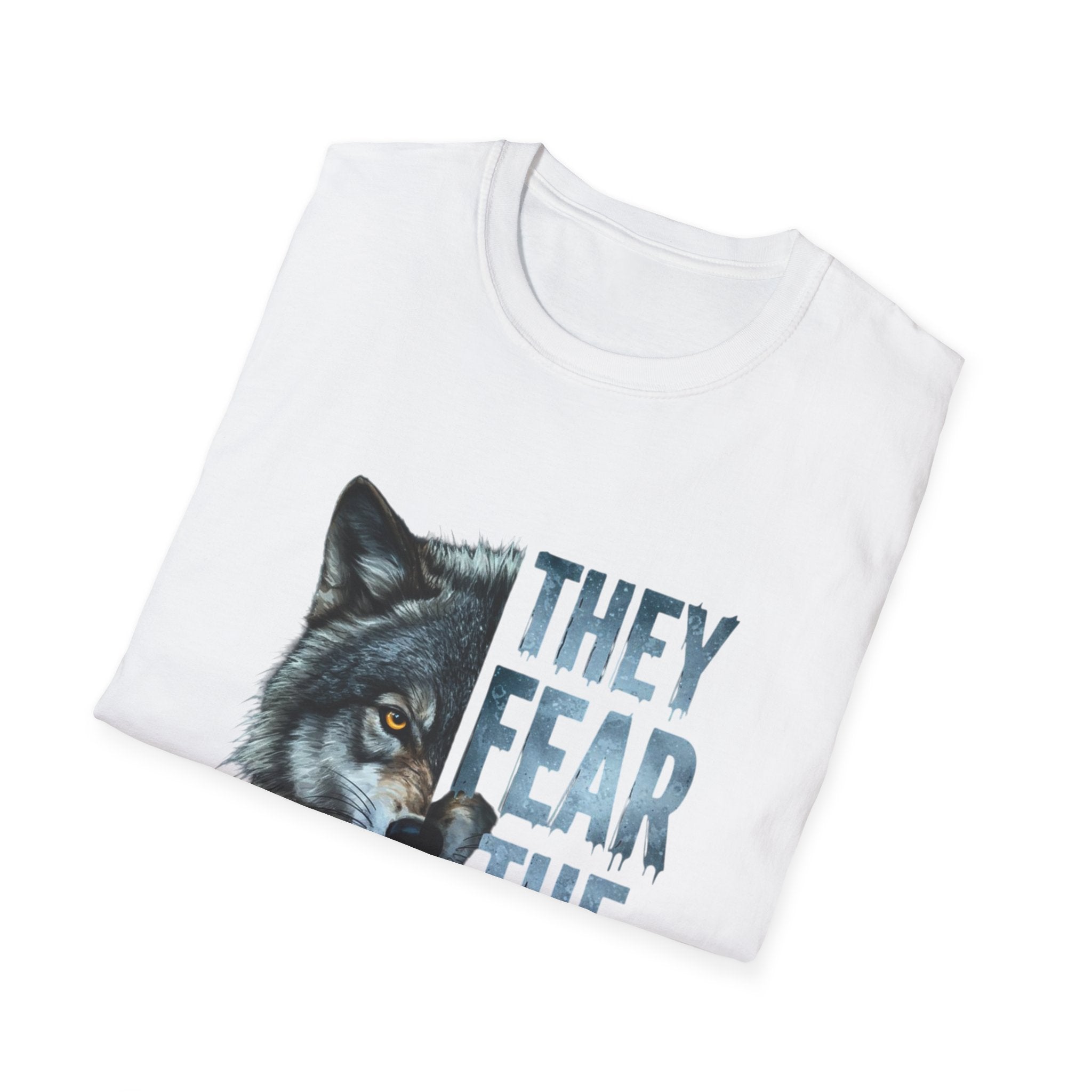 They Fear The Pack Wolf T-Shirt