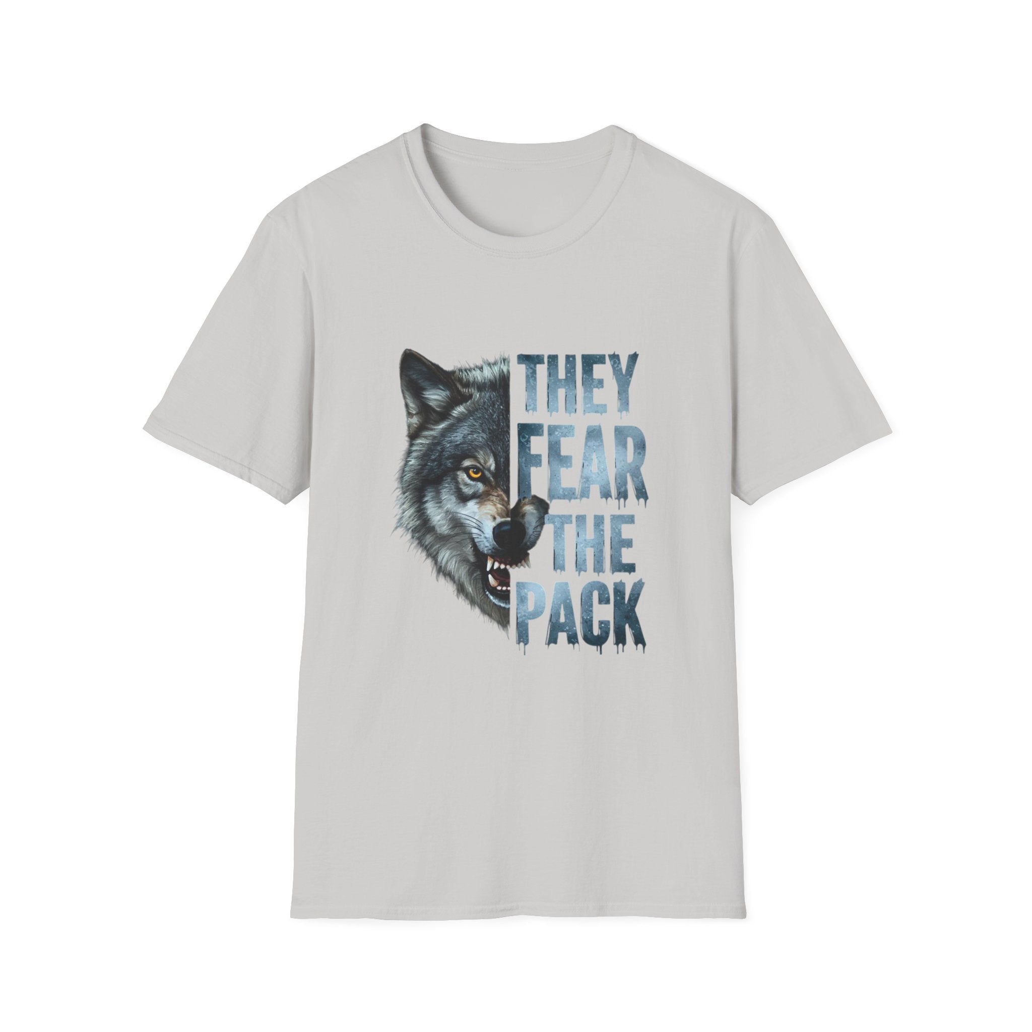 They Fear The Pack Wolf T-Shirt