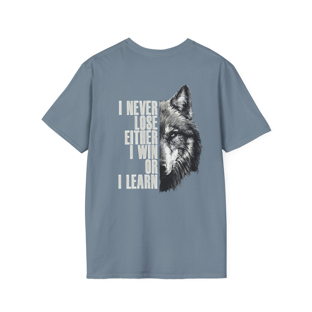 Wolf Quote T-Shirt — “I Never Lose Either I Win or I Learn” Inspirational Tee