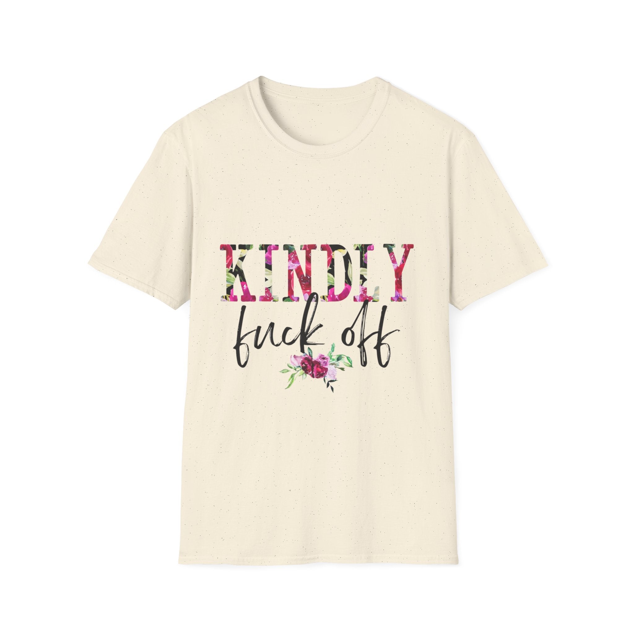 Graphic Tee — "Kindly F*ck Off" / "Fuck That Respectfully" Floral Statement T-Shirt