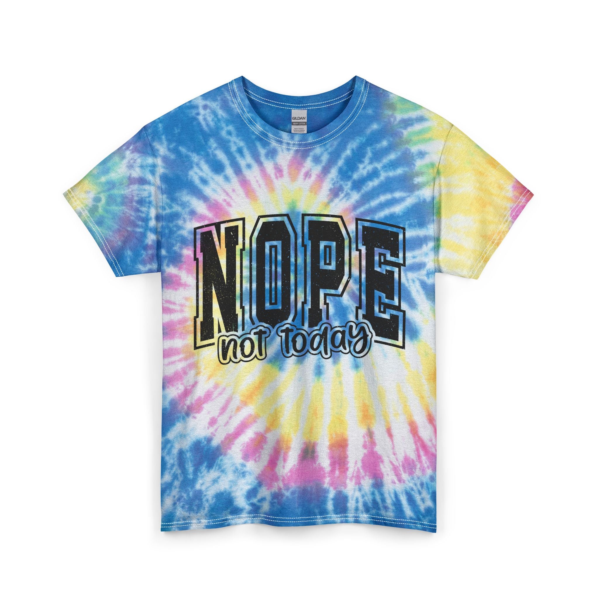 Nope Not Today Tie-Dye Tee — Blue Graphic T-Shirt